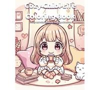 Cozy Chibi Life Coloring Book: Cozy Chibi Life Coloring Book