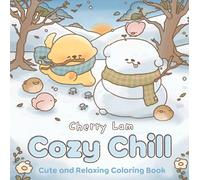 Cozy Chill: Cute and Relaxing Coloring Book