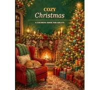 Cozy Christmas: A Coloring Book for Adults