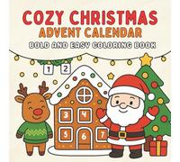 Cozy Christmas - Advent Calendar: 24 Bold and Easy Coloring book for Adults, Teens, and Seniors with Simple and Relaxing Holiday Designs