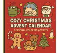 COZY CHRISTMAS ADVENT CALENDAR: SEASONAL COLORING ACTIVITY