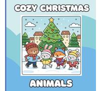 Cozy Christmas Animals: Coloring Book
