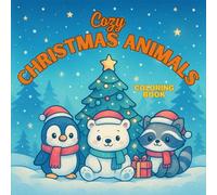 Cozy Christmas Animals Coloring book: A Bold and Easy Christmas Coloring Book for Kids While Learning Animal Names in English and Spanish