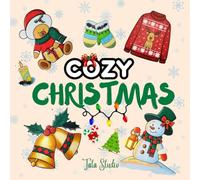 Cozy Christmas: Bold & Easy Christmas Coloring Book for Adults & Teens, Cute & Comfy Holiday Scenes for Stress Relief & Relaxation