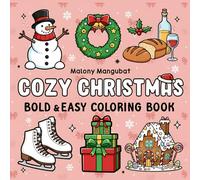 Cozy Christmas Bold & Easy Coloring Book: Festive Holiday Designs for Family Relaxation and Creative Joy