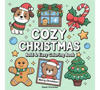 Cozy Christmas: Bold & Easy Coloring Book for Kids and Adults