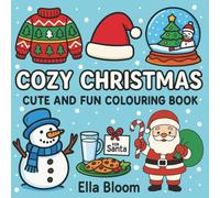 Cozy Christmas Bold & Easy Coloring Book for Teens & Adults: 40 Cozy Holiday Designs Featuring Santa, Snowy Scenes, Cute Animals & Festive Cheer for Relaxation and Stress Relief