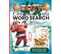 Cozy Christmas Carols Word Search for Adults Large Print: Classic Christmas Carol Word Find Puzzles for Seniors: A Large Print Book for Holiday Relaxation and Stress Relief