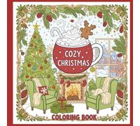 Cozy Christmas Coloring Book: “50 Festive Holiday Coloring Pages! Fun for All Ages - From Simple Snowflakes to Intricate Winter Wonders” 8.5 x 8.5 | Glossy