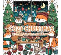 Cozy Christmas Coloring Book: Bold and Easy Designs, Cute Festive Animals Characters, 50 christmas miniatures coloring book, Comfy, Stress Relief Winter Scenes for Kids, Adults, Teens (Cozy Xmas)