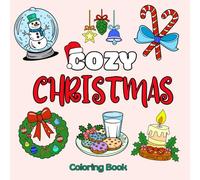 Cozy Christmas Coloring Book: Bold and Easy Designs for Adults and Teens with Simple and Fun Holiday Images.