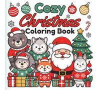 Cozy Christmas Coloring Book: Bold & Easy Designs for Mindfulness and Relaxation
