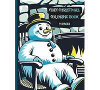 COZY CHRISTMAS COLORING BOOK: Festive Cozy Christmas Coloring Pages