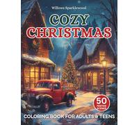 Cozy Christmas Coloring Book For Adults and Teens: 50 Festive Holiday Scenes | Large Print Pages For Stress Relief And Relaxation