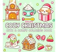 Cozy Christmas Coloring Book: Soft Chibi Holiday Moments, Warm Winter Cheer, and Relaxing Creative Fun