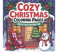 Cozy Christmas Coloring Pages: Bold and Easy Holiday Fun