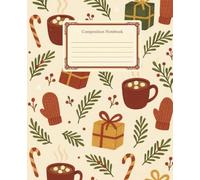 Cozy Christmas Composition Notebook: College Ruled | 120 Pages | 7.5x9.25 inches | Cozy Winter Design for School Notes, Journaling & Writing | Perfect Christmas Gift for Girls, Teens & Students