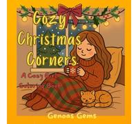 Cozy Christmas Corners: A Cozy Girl Book