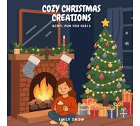 Cozy Christmas Creations: Acryl fun for Girls