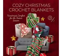 Cozy Christmas Crochet Blankets: Handmade Comfort for the Festive Season