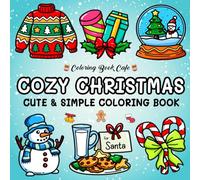Cozy Christmas: Cute and Cozy Coloring Book for Adults & Teens Featuring Easy and Bold Christmas Designs