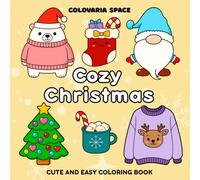 Cozy Christmas: Cute and Easy Coloring Book for Adults and Kids