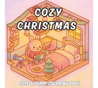 Cozy Christmas: Cute & Furry Coloring book for Adults and Kids| Cozy spaces with bold and easy illustration for relaxation or family fun time