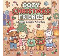 Cozy Christmas Friends: A Festive Coloring Adventure