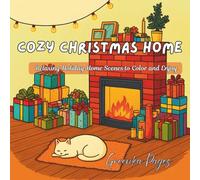 Cozy Christmas Home: Relaxing Holiday Room Scenes to Color and Enjoy