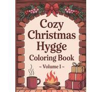 Cozy Christmas Hygge Coloring Book - Volume I