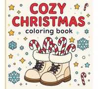 Cozy Christmas: Kawaii Coloring Book For All Ages TO Stress Relief