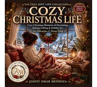 Cozy Christmas Life: Bold & Easy Christmas Coloring Book with Cozy Decorating, Baking, Gift Giving, Winter Escapes, Holiday Traditions & Festive Moments for Relaxation & Stress Relief