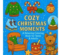 Cozy Christmas Moments: Easy Adult Coloring Book with Cute Holiday Designs: Bold clean outlines and large spaces - ornaments, sweaters, skates, cocoa, wreaths, vintage truck, Nutcracker & a cozy pup