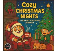 Cozy Christmas Nights: A Holiday Coloring Journey: Relaxing and Beautiful Winter Scenes to Color for Adults and Teens