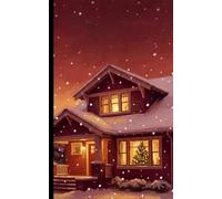 Cozy Christmas Notebook: Winter Journal with 100 Blank Pages | Warm Holiday Home Cover (5" x 8")