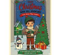Cozy Christmas Paper Doll Adventures for boys: A Cut and Paste Activity Book for Kids: Includes Folding Tabs, Coloring Pages