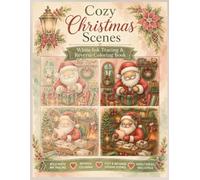 Cozy Christmas Scenes: White Ink Tracing & Reverse Coloring Book: Relax, Trace Bold White Ink Designs, and Enjoy Beautiful Watercolor Holiday Scenes ... lines tracing Christmas reverse coloring book