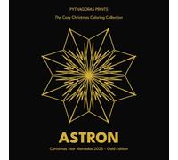 Cozy Christmas Star Mandalas 2025 - Gold Luxury Edition: Bold & Easy Festive Coloring Book for Relaxation: Premium Gold Edition - 50 Hand-Coded ... & Holiday Joy (100 % Real Art - No AI)