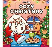 Cozy Christmas. Urocza i relaksująca kolorowanka