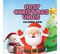 Cozy Christmas Vibes Coloring Book: Activity Book 4-8 Years