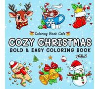 Cozy Christmas Vol.2: Bold & Easy Christmas Coloring Book for Adults & Teens, Cute & Cozy Holiday Scenes for Stress Relief & Relaxation