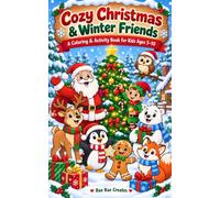 Cozy Christmas & Winter Friends: A Coloring and Activity Books for Kids Ages 5-10