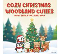 Cozy Christmas Woodland Cuties Word Search Coloring Book: Coloring Puzzle Book for Adults, Teens, and Kids