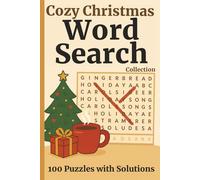 Cozy Christmas Word Search Collection: Holiday Edition - 100 Festive & Relaxing Puzzles