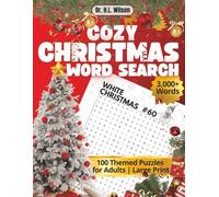 Cozy Christmas Word Search for Adults: 100 Themed & Individually Designed Puzzles with 20 Holiday Words Each | Over 3,000 Words | Large Print 8.5 x 11 Inches | Relaxing, Festive Brain Boosting Fun