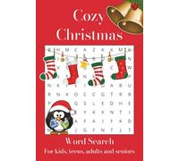 Cozy Christmas Word Search Puzzle Book: Word Search with Easy to Read Print about Snow, Santa and Gifts | 6x9 inches, 120 pages | 55 Puzzles ... Gift for Vacations, Holidays and Free Times