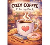 Cozy Coffee Coloring Book