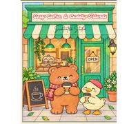 Cozy Coffee & Cuddly Friends: Cute Cafes, Coffee & Animal Coloring Book