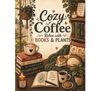 Cozy Coffee: Relax with books and plants