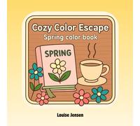 Cozy Color Escape: Spring color book